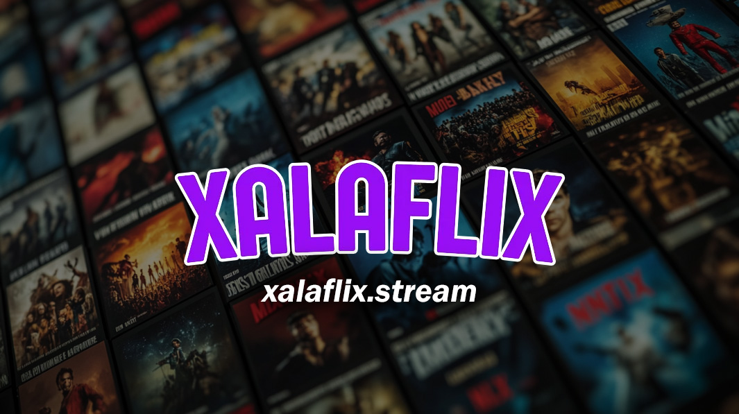 Xalaflix Streaming Gratuit de Films en VF et VOSTFR